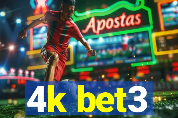 4k bet3
